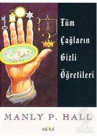 Resim Tüm Çağların Gizli Öğretileri - Manly P. Hall - Mitra 