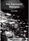 Resim Geç Kalmışlar Mangası - Burç Doğu - Potkal Kitap Yayınları 