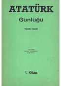 Resim Atatürk Günlüğü 1928 - 1938 Orhan Topçuoğlu - Cilt 1 - Imzalı 