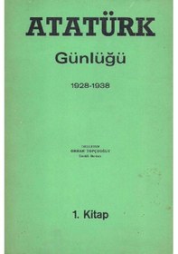 Resim Atatürk Günlüğü 1928 - 1938 Orhan Topçuoğlu - Cilt 1 - Imzalı 