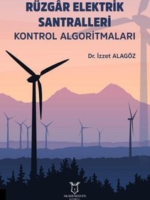 Resim Rüzgar Elektrik Santralleri - Kontrol Algoritmaları Akademisyen Kitabevi