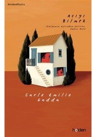 Resim Acıyı Bilmek / Carlo Emilio Gadda 