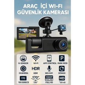 Resim 1080P Dash Cam Full Hd Araç Içi Kamera Ön Arka ve Iç Kayıt 3 Kamera Gece Görüşlü G Sensör Geniş Açı 