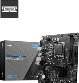 Resim MSI Pro H610M-E Intel H610 5600 MHz DDR5 Soket 1700 mATX Anakart 
