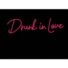 Resim Drunk In Love Neon Led Işık Renkli 