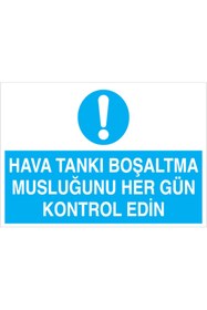 Resim Uytab HavaTankı Boşaltma Musluğunu... Uyarı Tabelası - 35x50 Foreks - TS1 