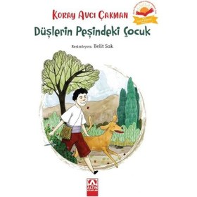 Resim Düşlerin Peşindeki Çocuk: 2015 Yılı Çocuk Roman Ödülü 
