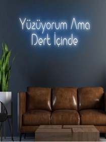 Resim BİZ BU İŞİN KEYİF KISMINDAYIZ Yüzüyorum Ama Dert İçinde Yazılı Neon Tabela 