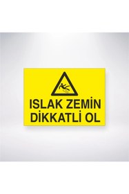 Resim Reysa Tasarım Islak Zemin Dikkatli Ol 21x35 Arkası Arkası Yapışkanlı Sticker 
