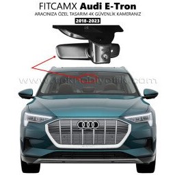 Resim FitCamX - Audi E-Tron Modele Özel 4K Araç Kamerası (2018-2023)(FT-HY7708-E) 