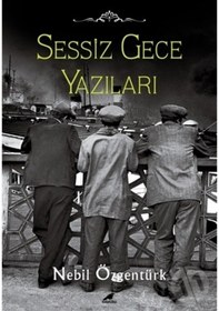 Resim Sessiz Gece Yazıları - Nebil Özgentürk - Karakarga 