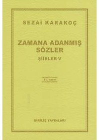 Resim Zamana Adanmış Sözler - Sezai Karakoç - Diriliş Yayınları 