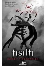 Resim Fısıltı - Hush Hush Serisi 1. Kitap - Becca Fitzpatrick - Pegasus 