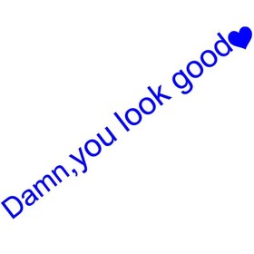 Resim Ayna Sticker - Damn You Look Good Ayna Stickerı | Sticker Master - Mavi / 20x2cm 