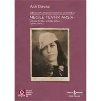 Resim Necile Tevfik Arşivi - Açıkmalı Kataloğlu 1924-1954 Bir Kadın Arşivini Okuma Denemesi 