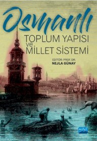 Resim Nobel Akademik Yayıncılık Osmanlı Toplum Yapısı ve Millet Sistemi 