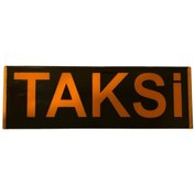 Resim MKM Taksi Levhası Taksi Camı Taksi Tabelası Turuncu Yazılı Şeffaf 