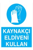 Resim Uytab Kaynakçı Eldiveni Kullan Uyarı Tabelası - 35x50 Foreks - EK21 