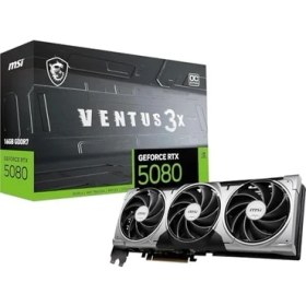Resim Tech Butiq Msı VGA Geforce Rtx 5080 16G Ventus 3x Oc RTX5080 16GB Gdrr7 256 B DX12 Pcıe 5.0 X16 (3xdp 1xhdmı) 