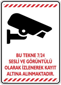 Resim isgtabelam 35x50cm/kompozit/Bu Tekne 7/24 Sesli Ve Görüntülü Olarak Kayıt Altına Alınmaktadır/v3-1 