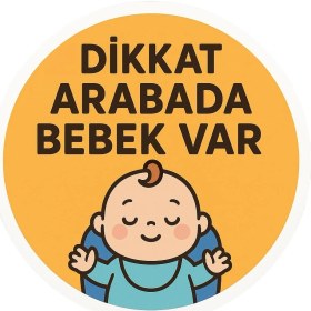 Resim Esranın Dünyası Dikkat Arabada Bebek Var Araba Etiketi & Sticker 