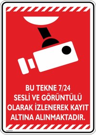 Resim isgtabelam 35x50cm/etiket/Bu Tekne 7/24 Sesli Ve Görüntülü Olarak Kayıt Altına Alınmaktadır/v1 