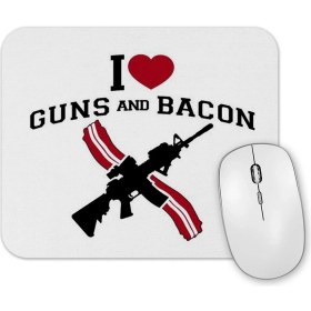 Resim Baskı Dükkanı I Love Guns And Bacon Mouse Pad 