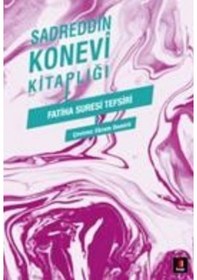 Resim Sadreddin Konevi Kitaplığı - Fatiha Suresi Tefsiri - Sadreddin Konevi - Kapı Yayınları 