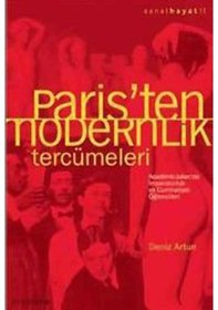 Resim Paris'ten Modernlik Tercümeleri - Deniz Artun - İletişim Yayınları 