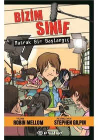 Resim Bizim Sınıf-Matrak Bir Başlangıç - Robin Mellom - Epsilon Yayınevi 