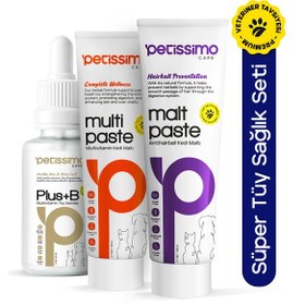 Resim Petissimo Care Süper Kedi Tüy Sağlık Seti - Plus B Damla - Multivitamin Malt - Antihairball Malt 