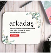 Resim Isme Özel Arkadaş Mouse Pad 