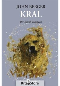 Resim Kitapstore Kral: Bir Sokak Hikayesi / John Berger 