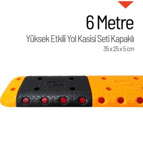 Resim İleri Trafik Yüksek Etkili Yol Kasisi Kapaklı Set - 6 Metre 