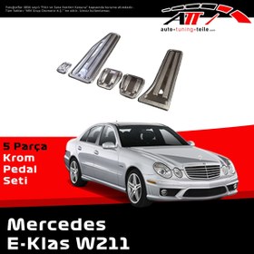 Resim Genel Markalar Mercedes E Serisi W211 S211 (2002-2009) Krom Pedal Seti Paslanmaz Çelik 5 Parça Manuel 