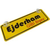 Resim Oto Aksesuarcım Ejderham Gibi Bişey Yazılı Sarı Dekor Plaka Vantuzlu Cam Süsü 22x7.5cm EGB2 