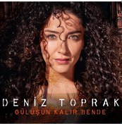 Resim Deniz Toprak - Gülüşün Kalır Bende Cd (Cd) 