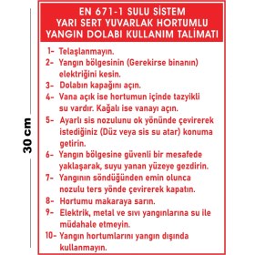 Resim Lucena Metal Sulu Sistem Yarı Sert Yuvarlak Hortumlu Yangın Dolabı Kullanım Talimatı Uyarı Levhası 