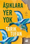 Resim Doğan Kitap Aşıklara Yer Yok, Tarık Tufan, Doğan Kitap, Aşıklara Yer Yok Kitabı, 312 Sayfa 