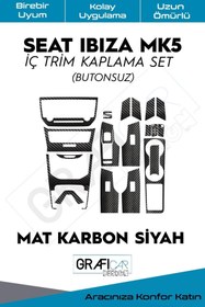 Resim GRAFİCAR Seat Ibiza Mk5 Iç Trim Kaplama Set / Mat Karbon Siyah-çalıştırma Butonsuz 