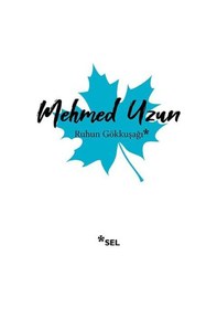 Resim Ruhun Gökkuşağı - Mehmed Uzun - Sel Yayıncılık 
