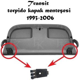 Resim Transit Turbo/V-184 Torpido Kapağı Menteşesi 1 Adet 1993-2006 