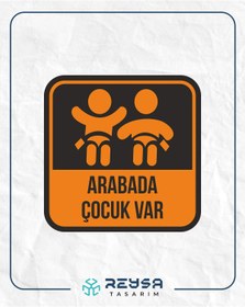 Resim Reysa Tasarım Arabada Bebek Var 2 Sticker 10x10 cmRenkli Sticker 