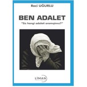 Resim Ben Adalet - Raci Uğurlu - Liman Yayınevi 
