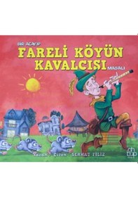 Resim Bir Acayip Fareli Köyün Kavalcısı Masalı Ciltli Ahbap Kitap 