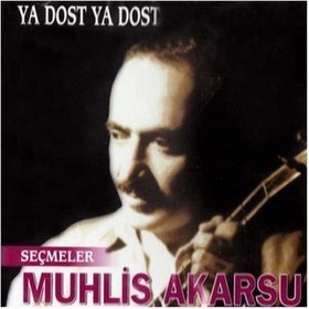 Resim Muhlis Akarsu - Ya Dost Ya Dost Cd 
