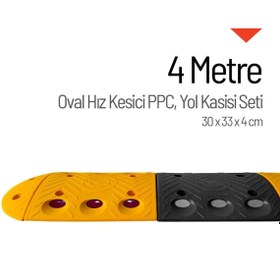 Resim İleri Trafik Oval Hız Kesici Set Kapaklı PPC, Yol Kasisi 30 x 33 x 4 cm - 4 Metre 