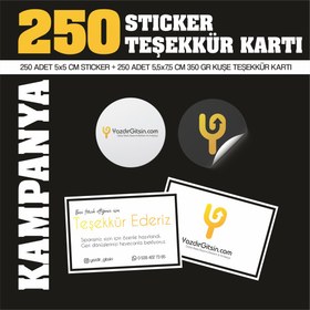 Resim 250li Sticker ve Teşekkür Kartı - Tasarım İstemiyorum 