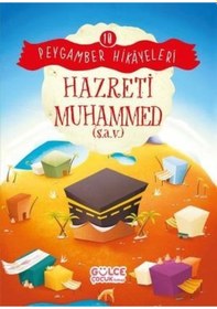 Resim Hazreti Muhammed - Peygamber Hikayeleri 10 - Burhan Güven - Gülce Çocuk 