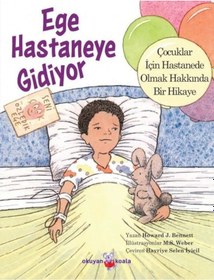 Resim Ege Hastaneye Gidiyor - Howard J. Bennett - Okuyan Koala 